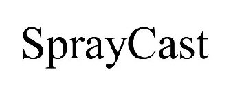 SPRAYCAST