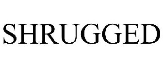 SHRUGGED