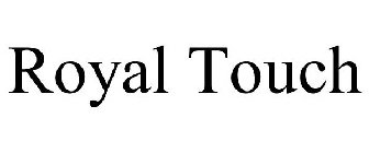 ROYAL TOUCH