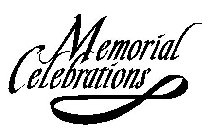 MEMORIAL CELEBRATIONS