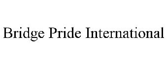 BRIDGE PRIDE INTERNATIONAL