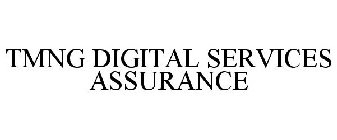 TMNG DIGITAL SERVICES ASSURANCE