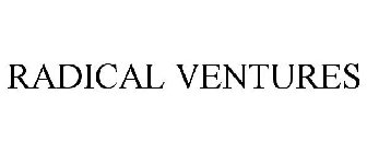 RADICAL VENTURES