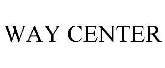 WAY CENTER