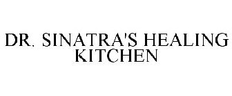 DR. SINATRA'S HEALING KITCHEN