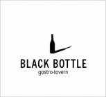 BLACK BOTTLE GASTRO-TAVERN