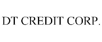 DT CREDIT CORP.