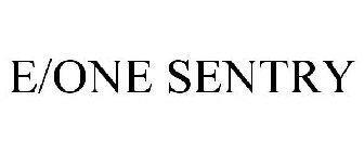 E/ONE SENTRY