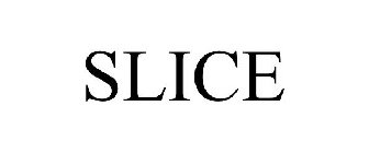 SLICE