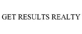 GET RESULTS REALTY