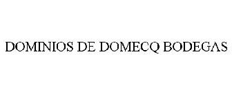 DOMINIOS DE DOMECQ BODEGAS