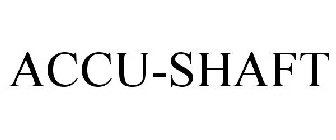 ACCU-SHAFT