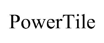 POWERTILE