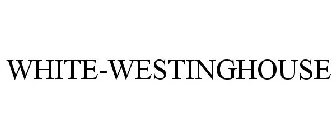 WHITE-WESTINGHOUSE