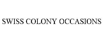 SWISS COLONY OCCASIONS