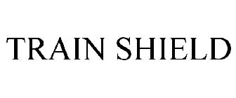 TRAIN SHIELD