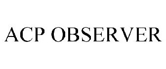 ACP OBSERVER