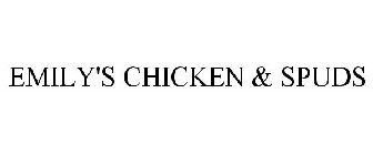 EMILY'S CHICKEN & SPUDS