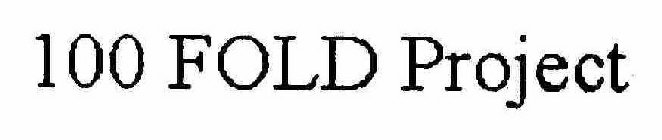 100 FOLD PROJECT