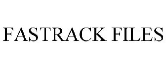 FASTRACK FILES