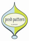 POSH PATTERN BY JENEAN