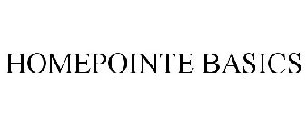 HOMEPOINTE BASICS