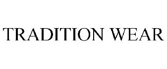 TRADITION WEAR