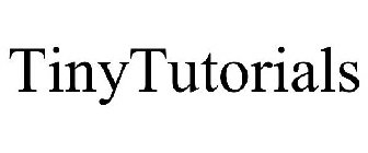 TINYTUTORIALS
