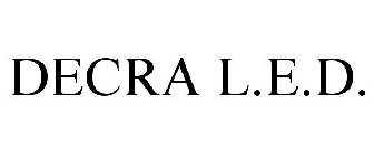 DECRA L.E.D.