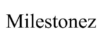 MILESTONEZ