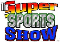 THE SUPER SPORTS SHOW