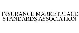 INSURANCE MARKETPLACE STANDARDS ASSOCIATION