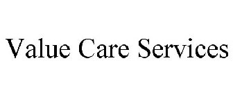 VALUE CARE SERVICES