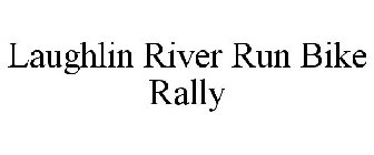 LAUGHLIN RIVER RUN BIKE RALLY