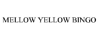 MELLOW YELLOW BINGO