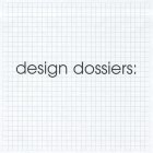 DESIGN DOSSIERS: