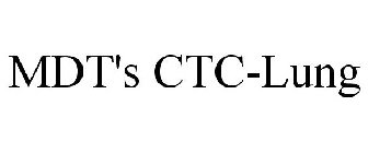 MDT'S CTC-LUNG