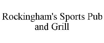 ROCKINGHAM'S SPORTS PUB AND GRILL