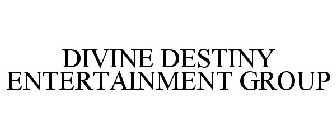 DIVINE DESTINY ENTERTAINMENT GROUP