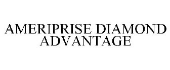 AMERIPRISE DIAMOND ADVANTAGE