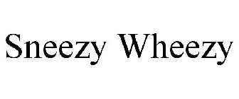 SNEEZY WHEEZY