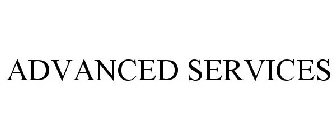 ADVANCED SERVICES