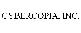 CYBERCOPIA, INC.