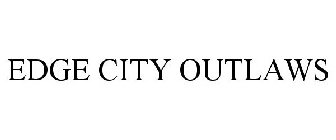 EDGE CITY OUTLAWS