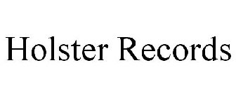HOLSTER RECORDS