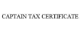 CAPTAIN TAX CERTIFICATE