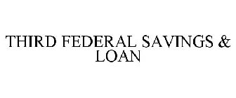 THIRD FEDERAL SAVINGS & LOAN