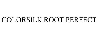 COLORSILK ROOT PERFECT