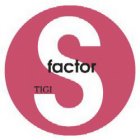 TIGI S FACTOR