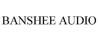 BANSHEE AUDIO